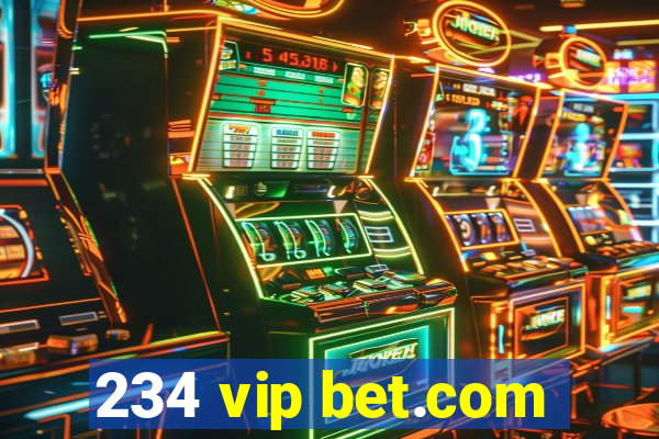 234 vip bet.com